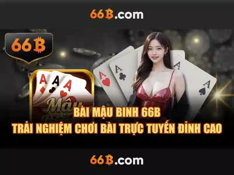 chơi 66b có bị bắt không - hiểu sự thật và ứng dụng thực tiễn