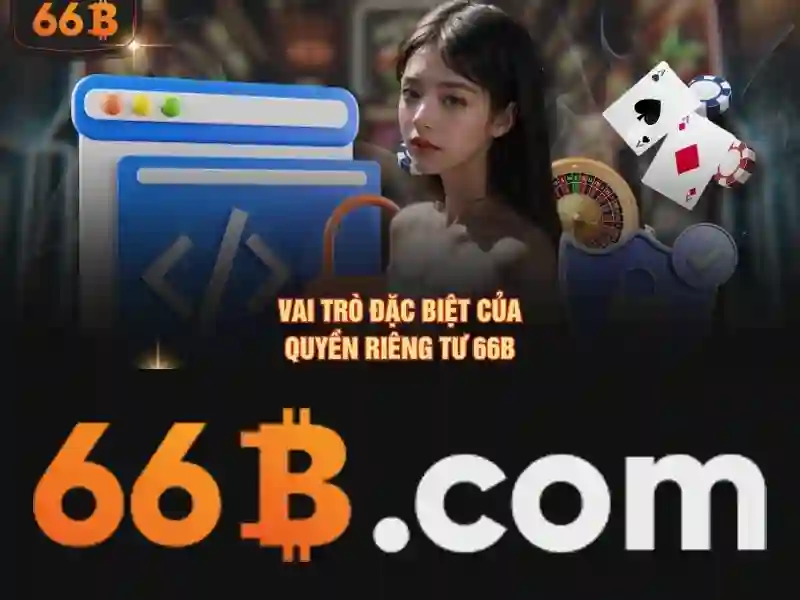 tài khoản 66b – Tổng quan về chủ đề và giá trị cốt lõi